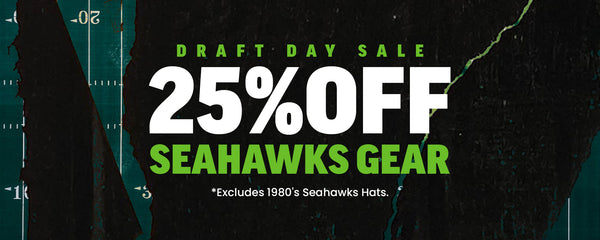 Draft Day Sale  - 25% Off Seahawks Gear - Excludes 1980's Seahawks Hats - Click Here