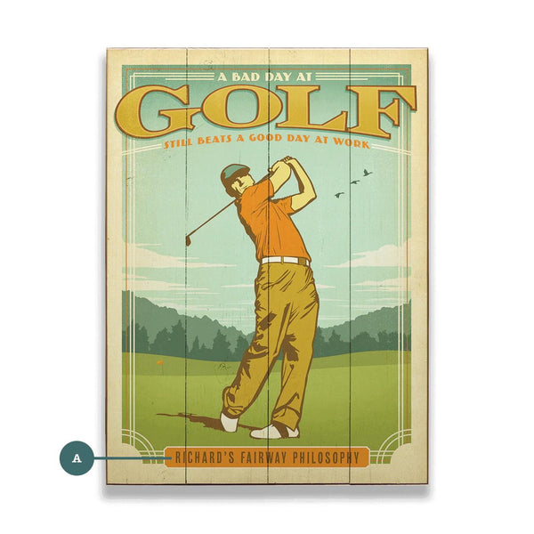 A Bad Day At Golf Sign