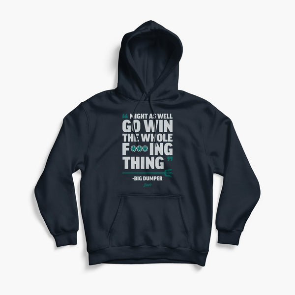 Win the Whole F****** Thing Playoff Hoodie