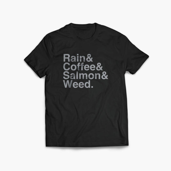 Rain, Coffee, Salmon, & Weed T-Shirt