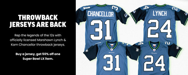 Throwback Jerseys Are Back - Rep the legends of the 12s with officially licensed Marshawn Lynch & Kam Chancellor throwback jerseys.

Buy a jersey, get 50% off oneSuper Bowl LX item.