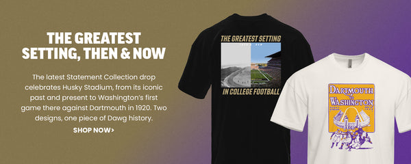 The Greatest Setting, Then & Now - The latest Statement Collection drop celebrates Husky Stadium, from its iconic past and present to Washington’s first game there against Dartmouth in 1920. Two designs, one piece of Dawg history. SHOP NOW.