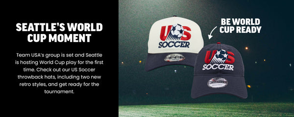 Seattle’s World Cup Moment
Team USA’s group is set and Seattle is hosting World Cup play for the first time. Check out our US Soccer throwback hats, including two new retro styles, and get ready for the tournament. Shop Hats.